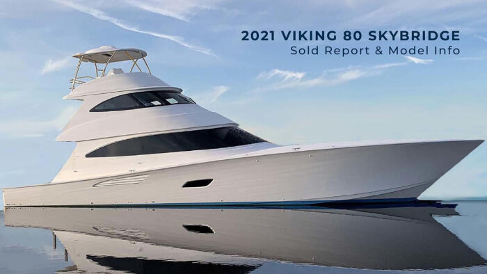 2021 80 Viking Yachts Skybridge | Sold Report & Model Info 