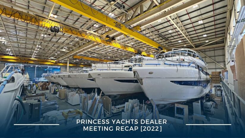 Princess Yachts Dealer Meeting Recap 2022