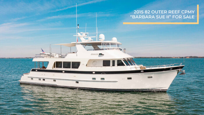 2015 82 Outer Reef CPMY “Barbara Sue II” For Sale