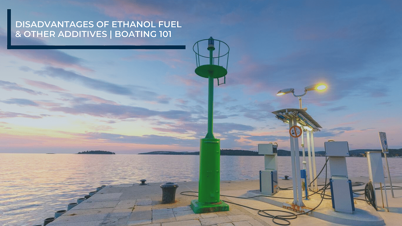Disadvantages of Ethanol Fuel & Additives Galati Yachts