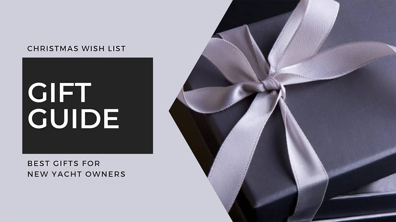 Best Gifts for New Yacht Owners Christmas Wish List Galati Yachts