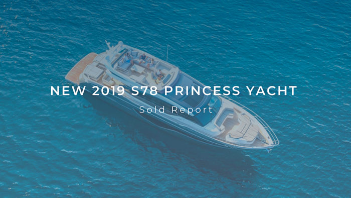 New 2019 S78 Princess Yacht | Sold Report