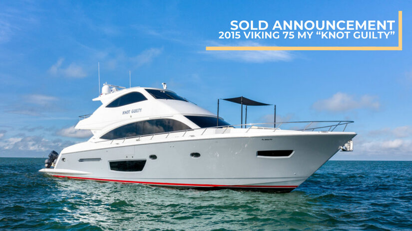 Sold Announcement | 2015 Viking 75 MY “Knot Guilty” 