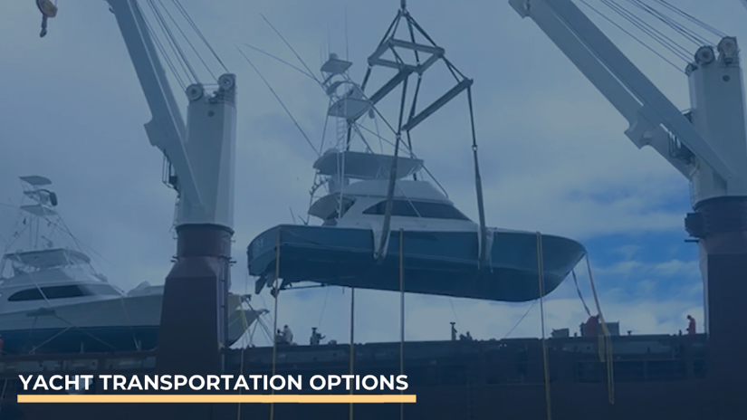 Yacht Transportation Options